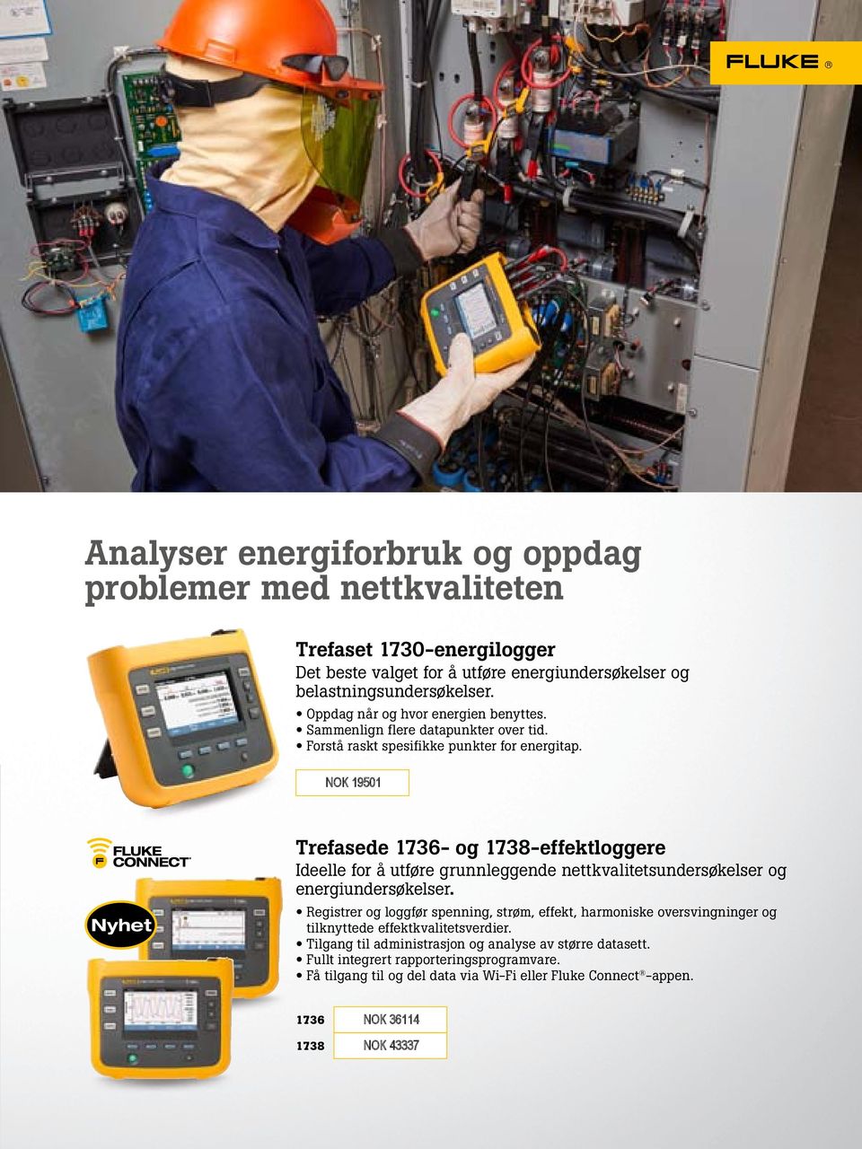 NOK 19501 Nyhet Trefasede 1736- og 1738-effektloggere Ideelle for å utføre grunnleggende nettkvalitetsundersøkelser og energiundersøkelser.