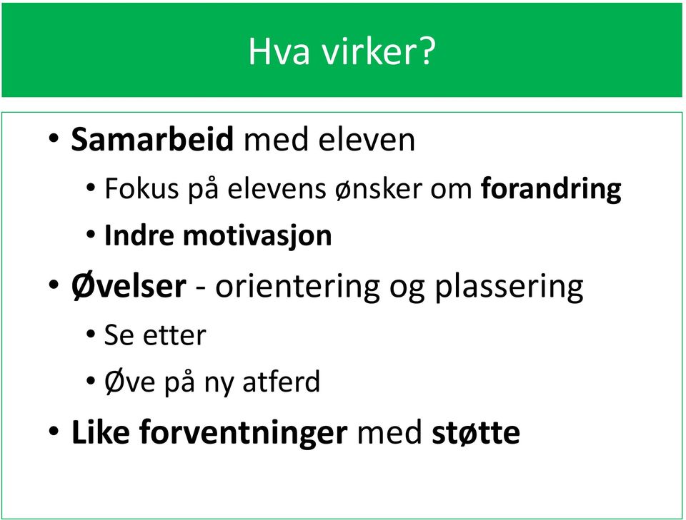 om forandring Indre motivasjon Øvelser -