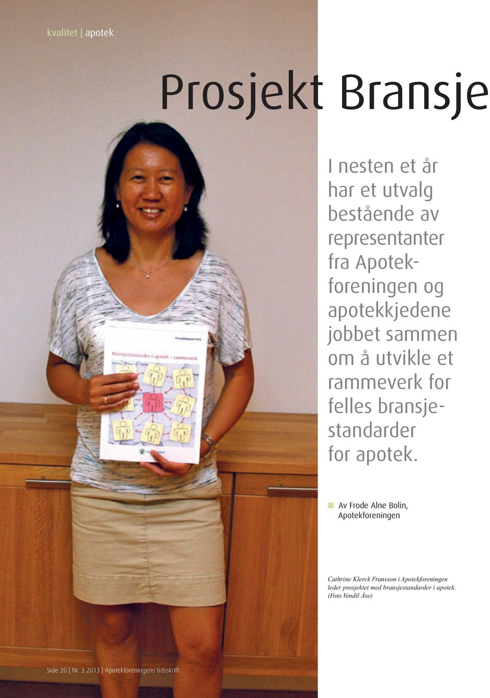 bransjestandarder for apotek.