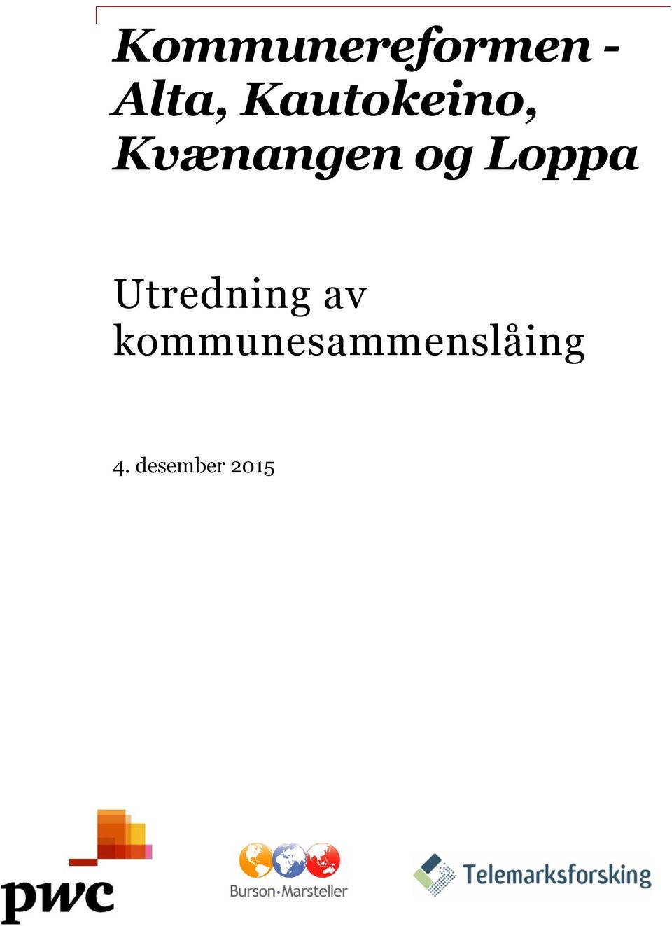 Loppa Utredning av