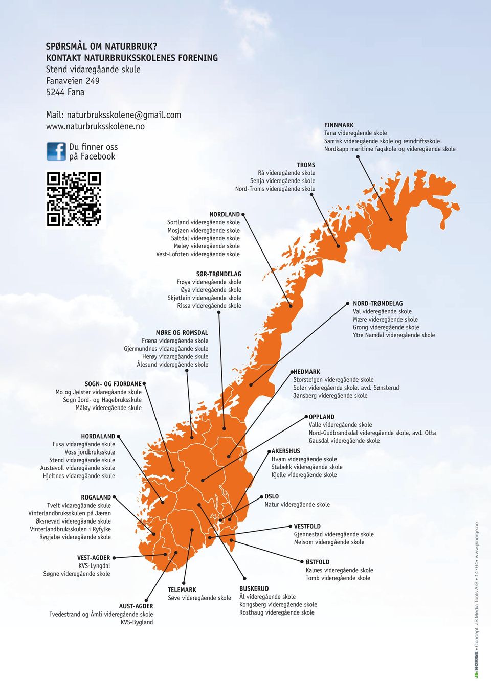 no Du finner oss på Facebook FINNMARK Tana videregående skole Samisk videregående skole og reindriftsskole Nordkapp maritime fagskole og videregående skole TROMS Rå videregående skole Senja