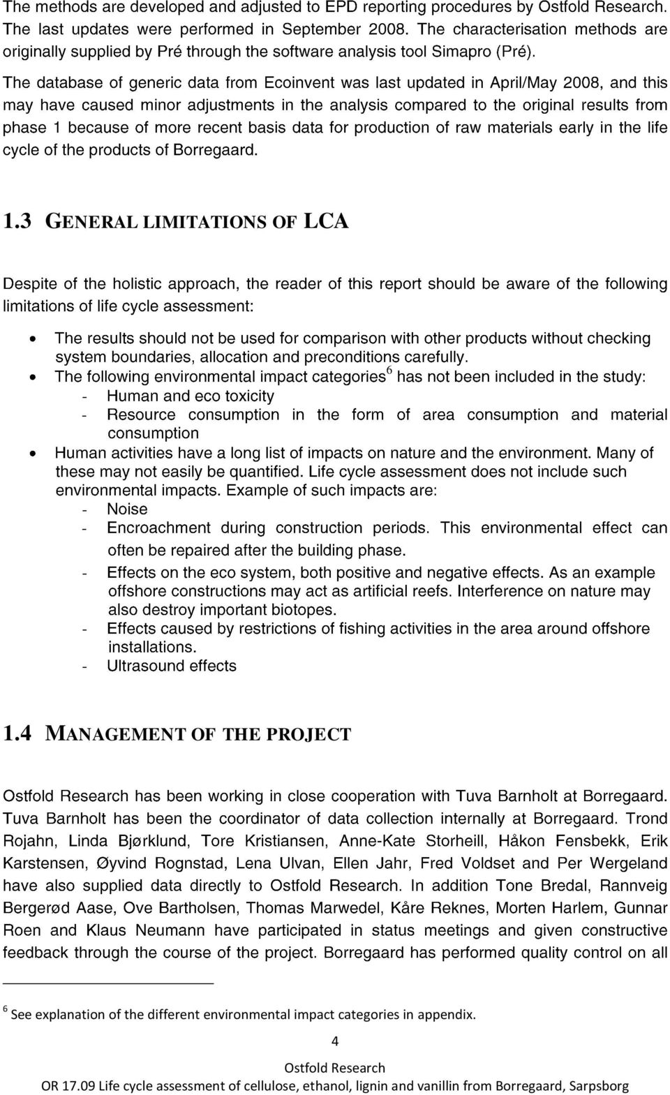 4 MANAGEMENT OF THE PROJECT 6 See