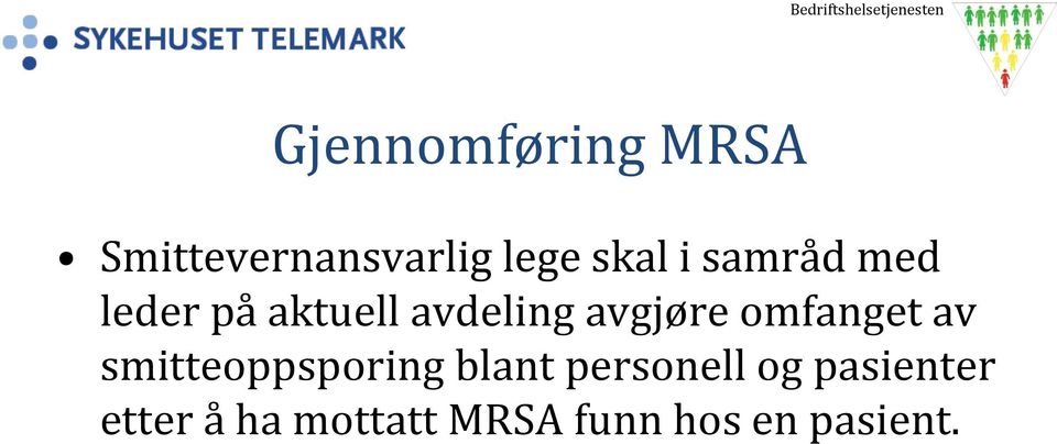 omfanget av smitteoppsporing blant personell og