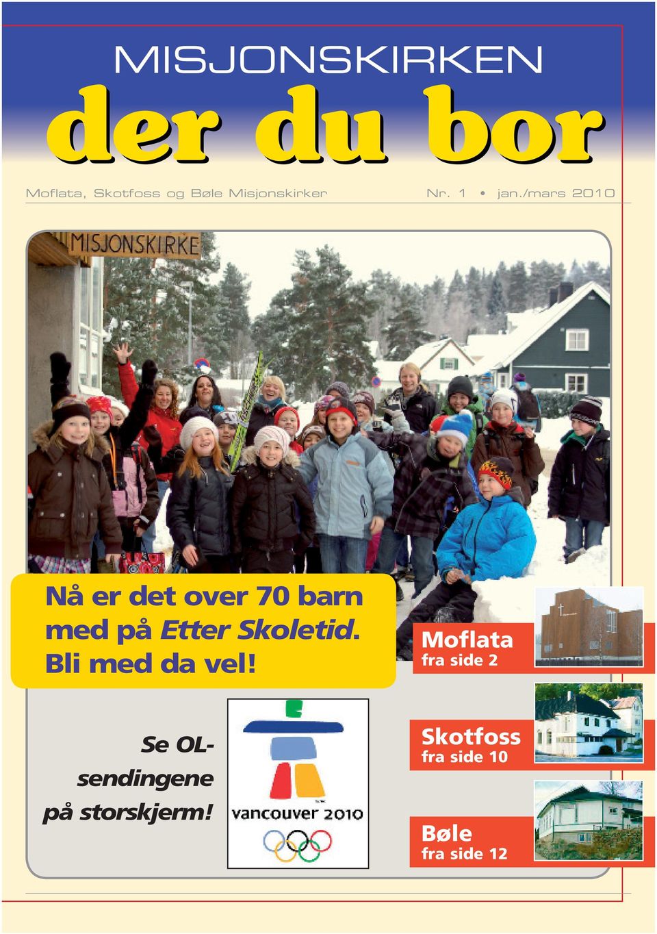 Skoletid. Bli med da vel!