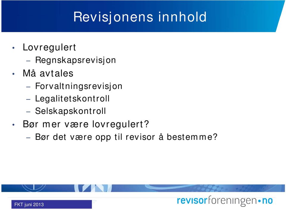 Forvaltningsrevisjon Legalitetskontroll