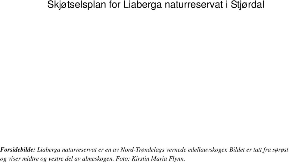 Nord-Trøndelags vernede edellauvskoger.