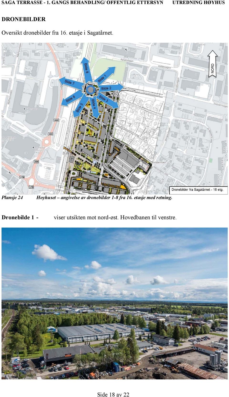 Plansje 24 Høyhuset angivelse av dronebilder 1-8 fra