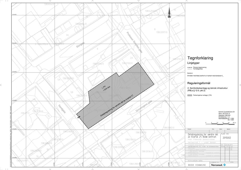 dwg - SoFRa - Plottet: 2015-06-23, 14:35:43 - XREF = Grunnkart" Sandgata Detaljregulering for søndre del av kvartal 21 Dronningens gate Parkeringshus/-anlegg (f_ph) SAKSBEHANDLING IFLG.