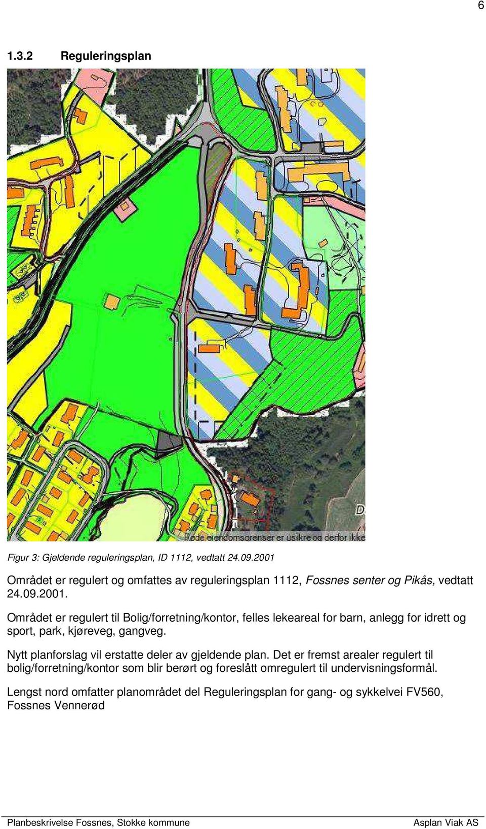 Nytt planforslag vil erstatte deler av gjeldende plan.