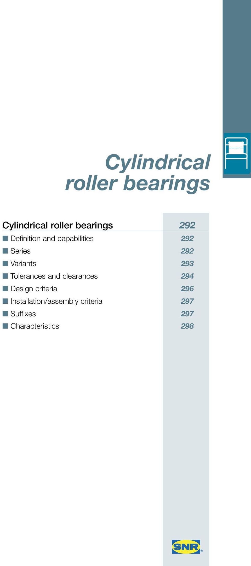 293 Tolerances and clearances 294 Design criteria 296