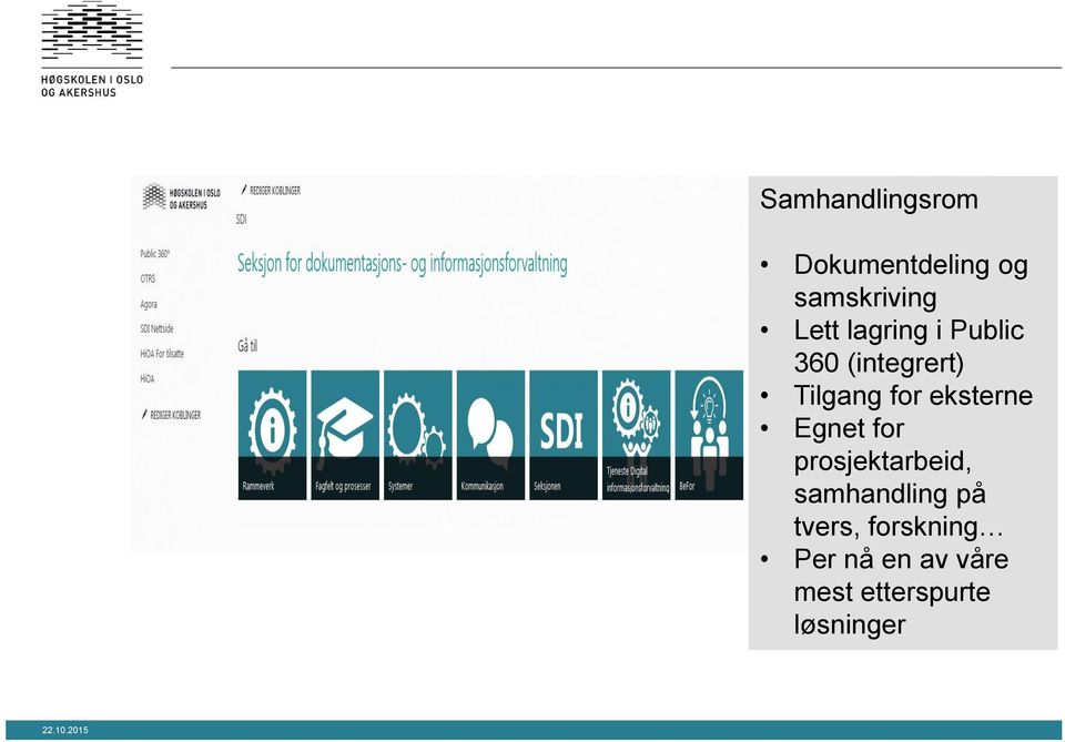 eksterne Egnet for prosjektarbeid, samhandling på