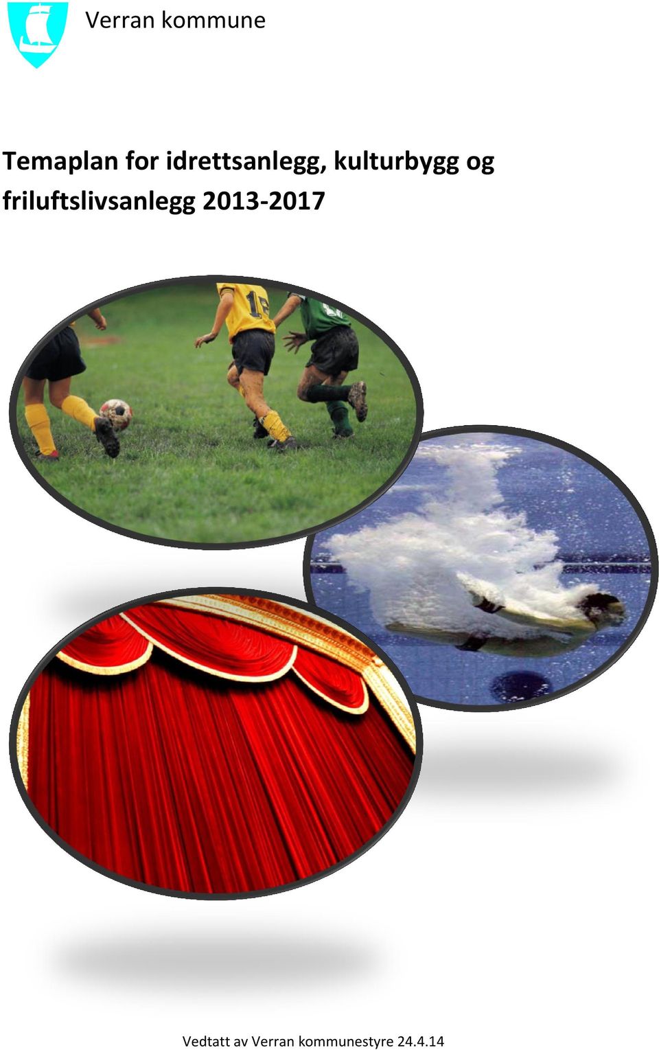 friluftslivsanlegg 2013-2017