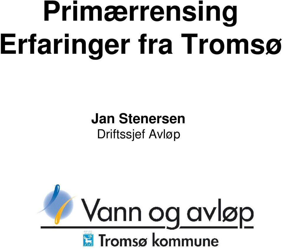 Tromsø Jan