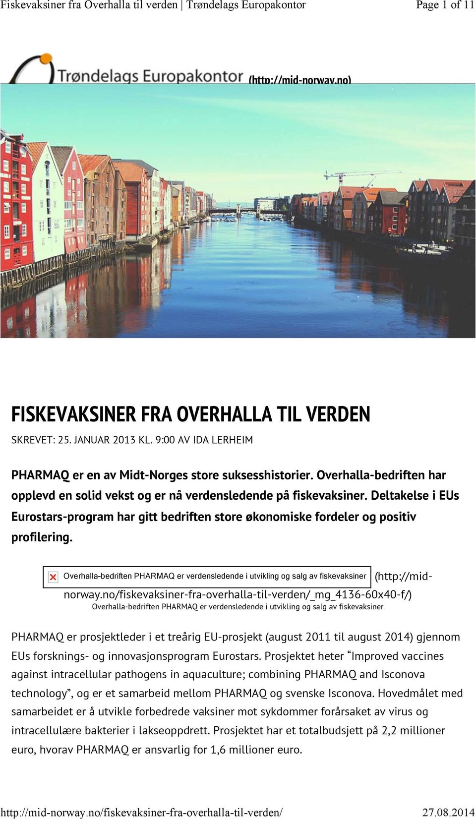 Overhalla-bedriften PHARMAQ er verdensledende i utvikling og salg av fiskevaksiner (http://midnorway.