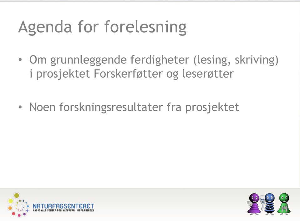 skriving) i prosjektet Forskerføtter