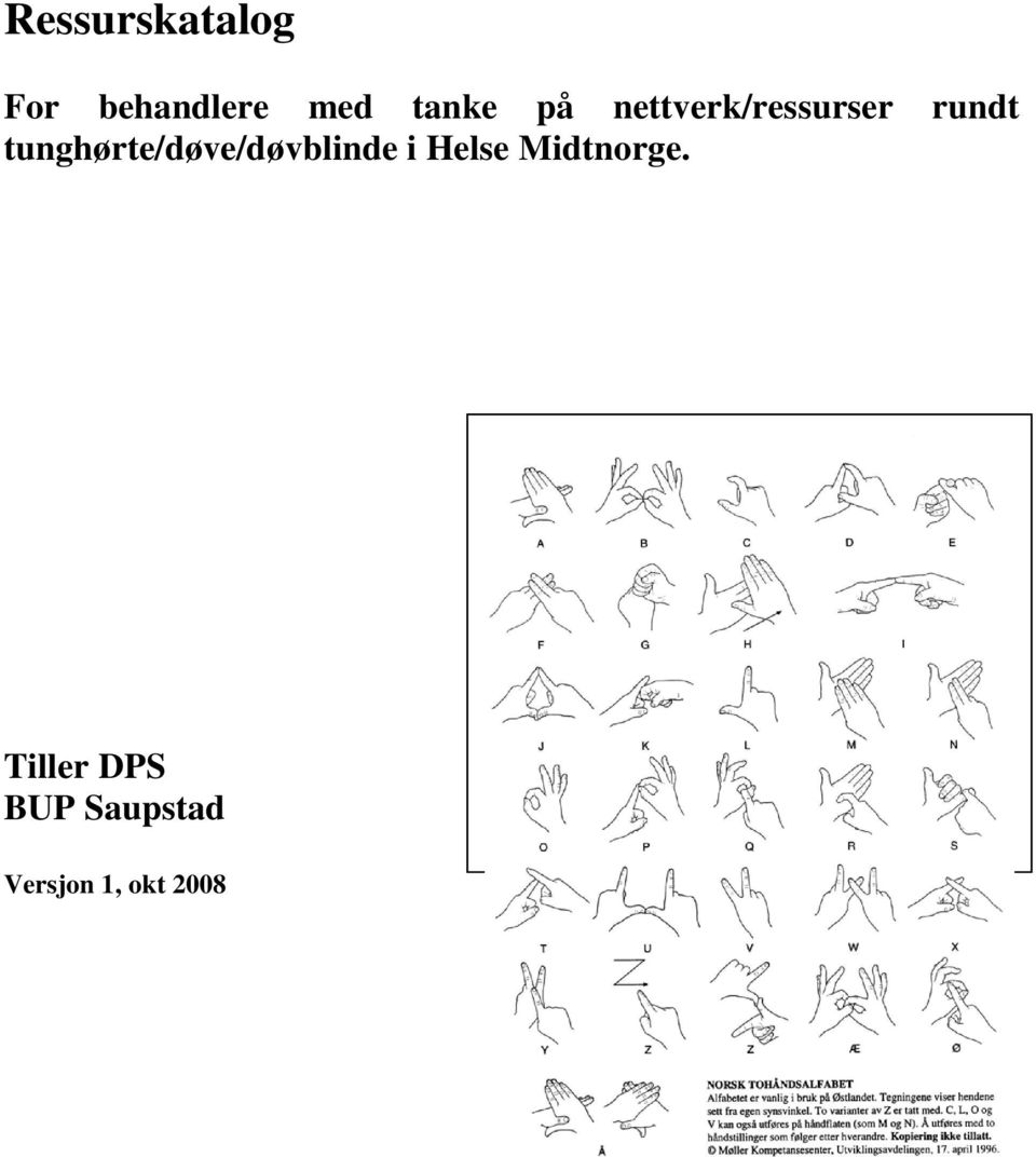 tunghørte/døve/døvblinde i Helse