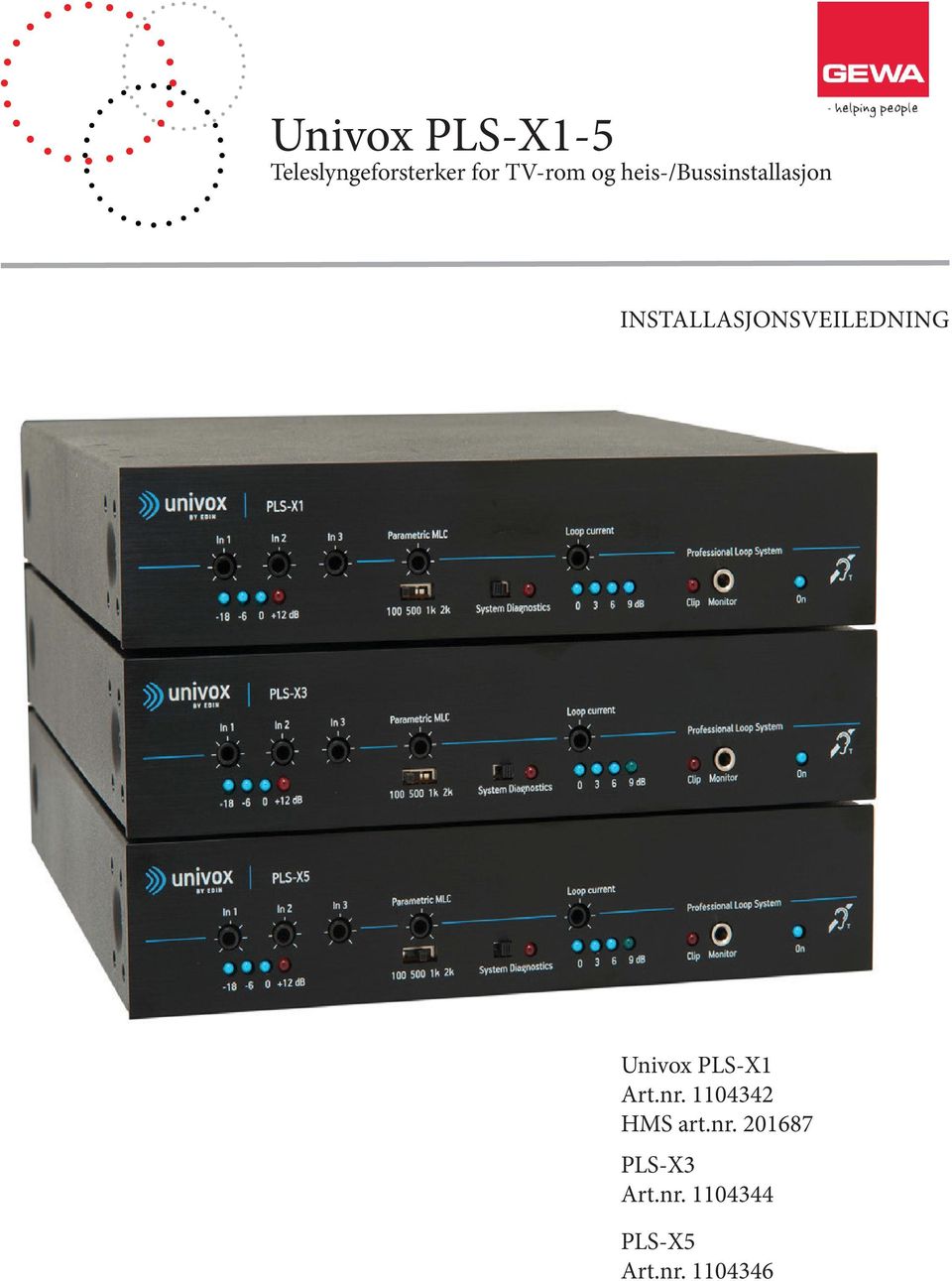 Installasjonsveiledning Univox PLS-X1 Art.nr.