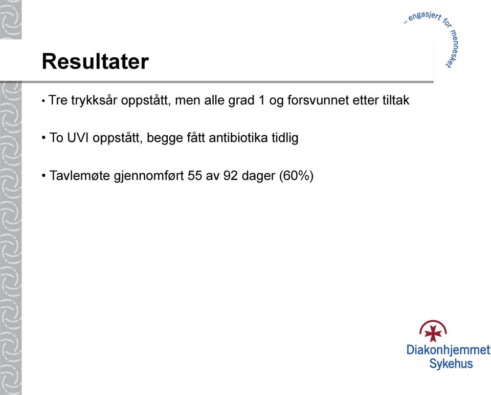 UVI oppstått, begge fått antibiotika