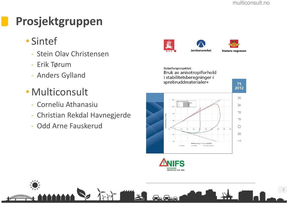 Christensen Erik Tørum Anders Gylland