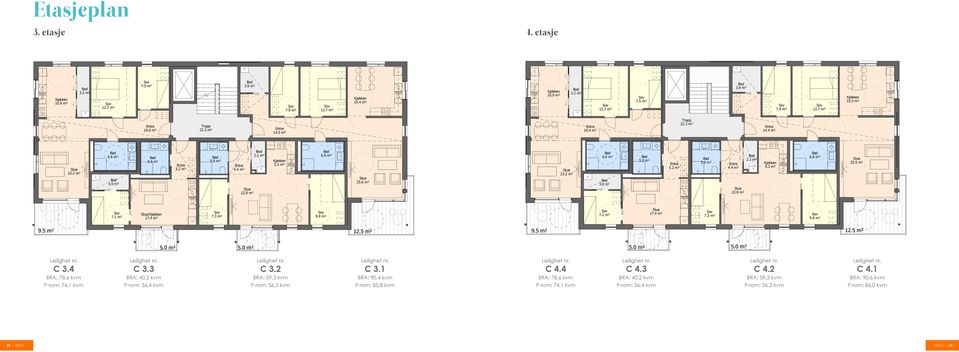 4 m² 7.3 m² 9.9 m² 9.5 m² 12.5 m² 9.5 m² 12.5 m² C 3.4 C 3.3 C 3.2 C 3.1 C 3.4 C 3.3 C 3.2 C 3.1 BRA: 78,6 kvm BRA: 40,2 kvm BRA: 59,3 kvm BRA: 90,4 kvm SBRA : 78.6m2 SBRA : 40.2m2 SBRA : 59.