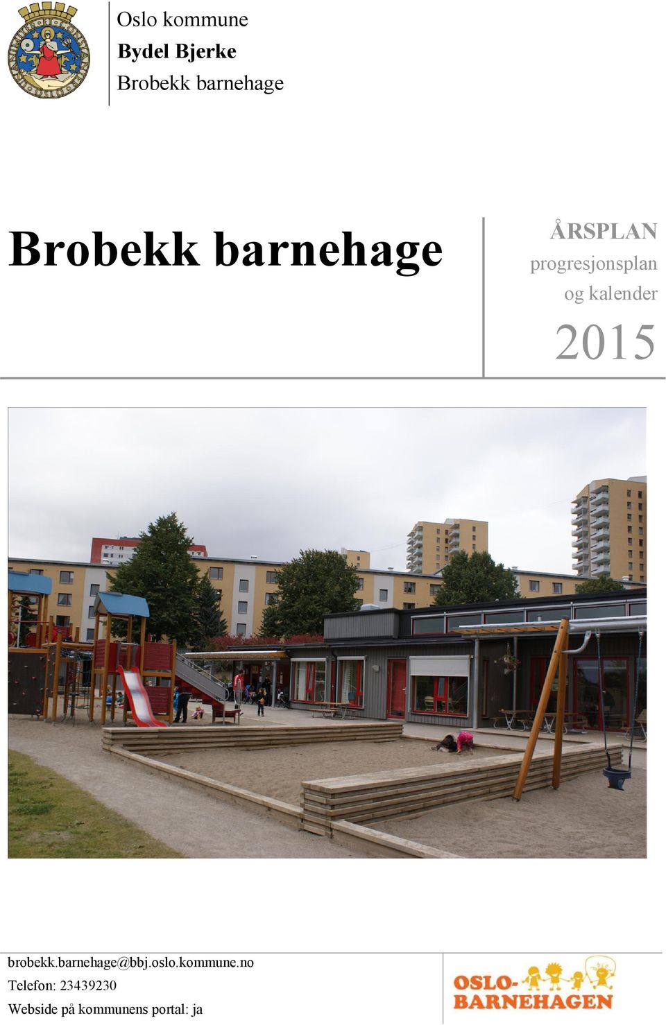 kalender 2015 brobekk.barnehage@bbj.oslo.