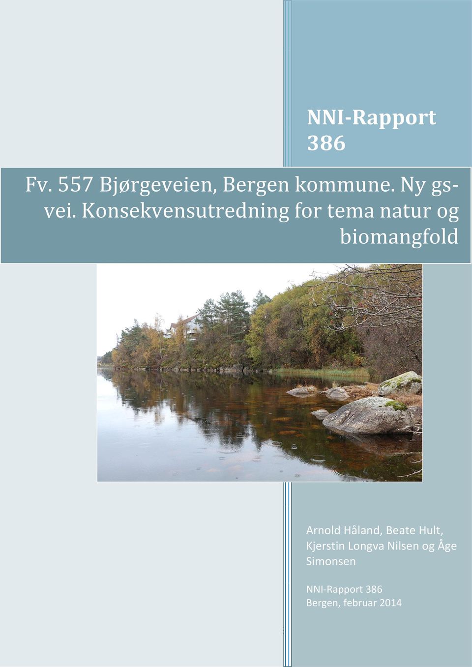 Kjerstin Longva Nilsen og Åge Simonsen NNI-Rapport 386 Bergen, februar 2014