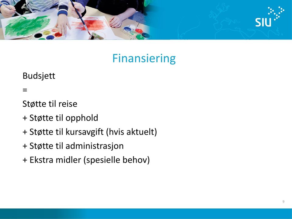 kursavgift (hvis aktuelt) + Støtte til