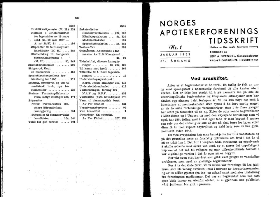 ............. 138 Statens Farmakopeaborato~ rium, edige stiinger 366, 474 Stipendier Norsk Farmaceutisk Se.skaps Stipendiefond, kunngjøring.......... 351 Stipendier ti farmasøytiske kandidater.