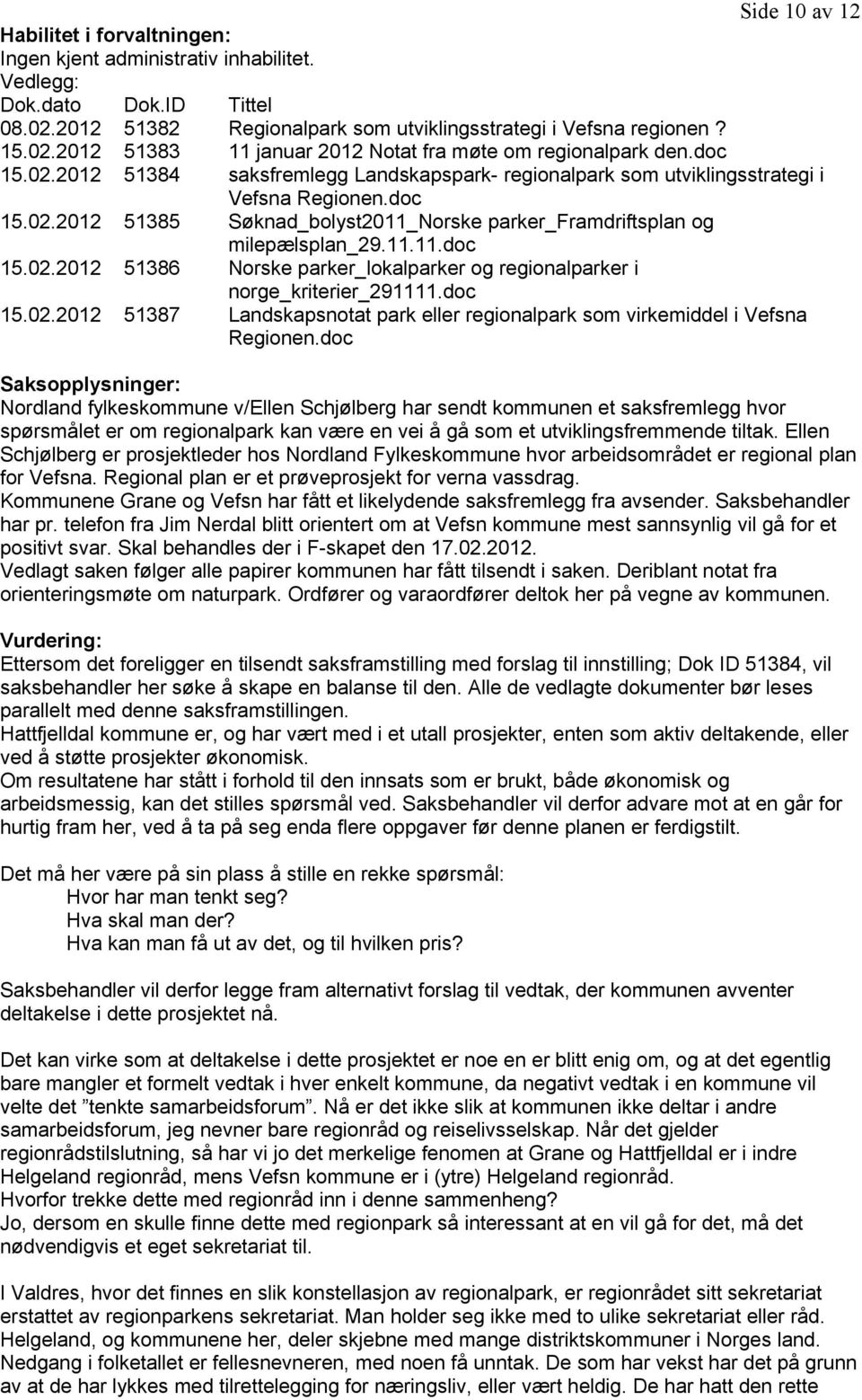 doc 15.02.2012 51387 Landskapsnotat park eller regionalpark som virkemiddel i Vefsna Regionen.