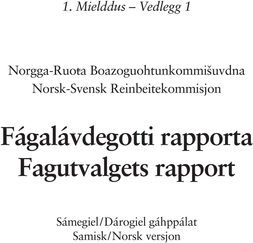 Reinbeitekommisjon Fágalávdegotti rapporta