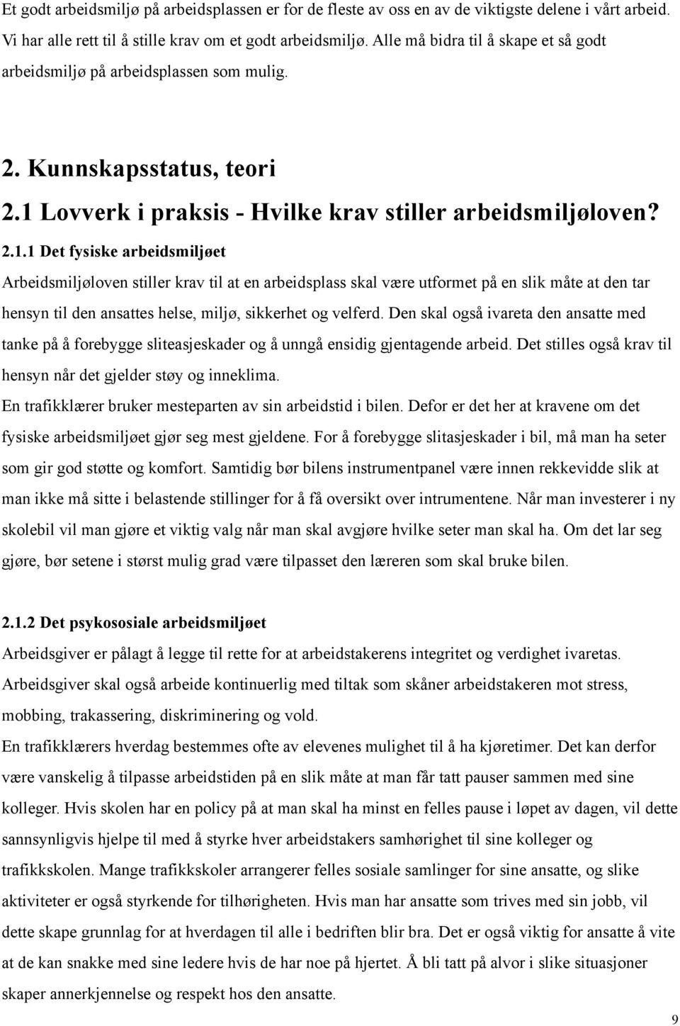 Lovverk i praksis - Hvilke krav stiller arbeidsmiljøloven? 2.1.