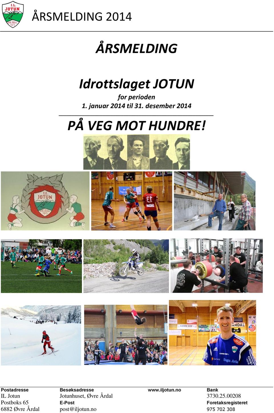 desember 2014 PÅ VEG MOT HUNDRE!