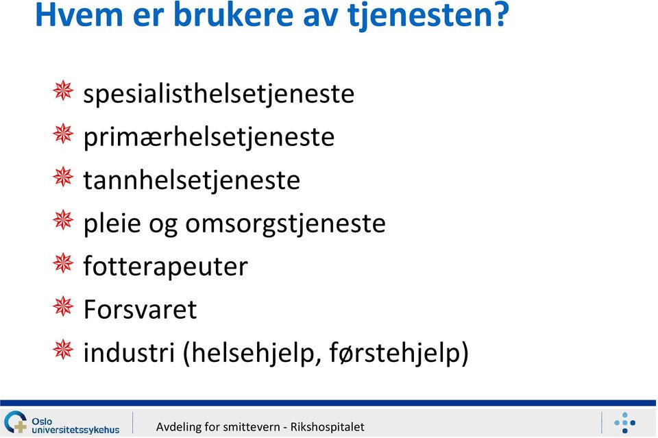 tannhelsetjeneste pleie og omsorgstjeneste