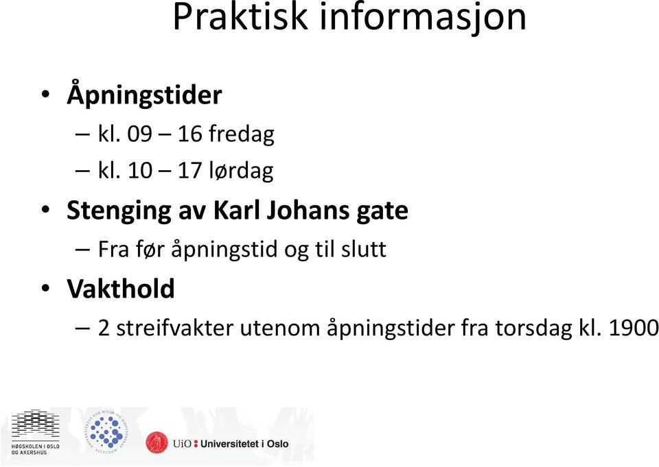 10 17 lørdag Stenging av Karl Johans gate Fra