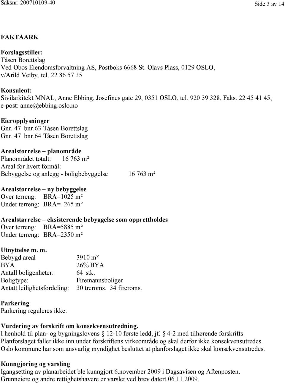 63 Tåsen Borettslag Gnr. 47 bnr.