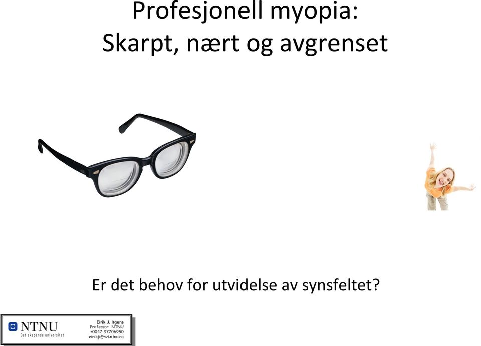 avgrenset Er det