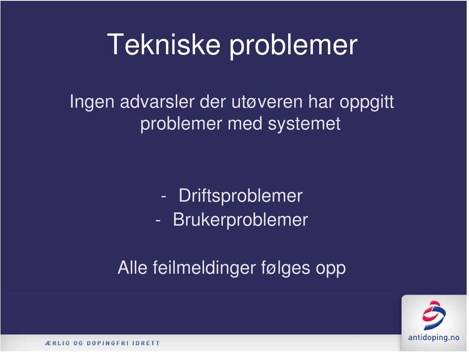 med systemet - Driftsproblemer -