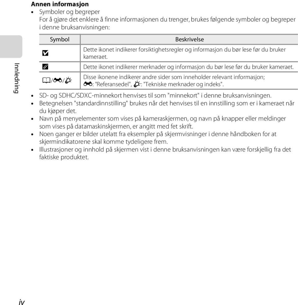 Disse ikonene indikerer andre sider som inneholder relevant informasjon; E: "Referansedel", F: "Tekniske merknader og indeks".