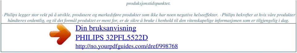 har noen negative helseeffekter.