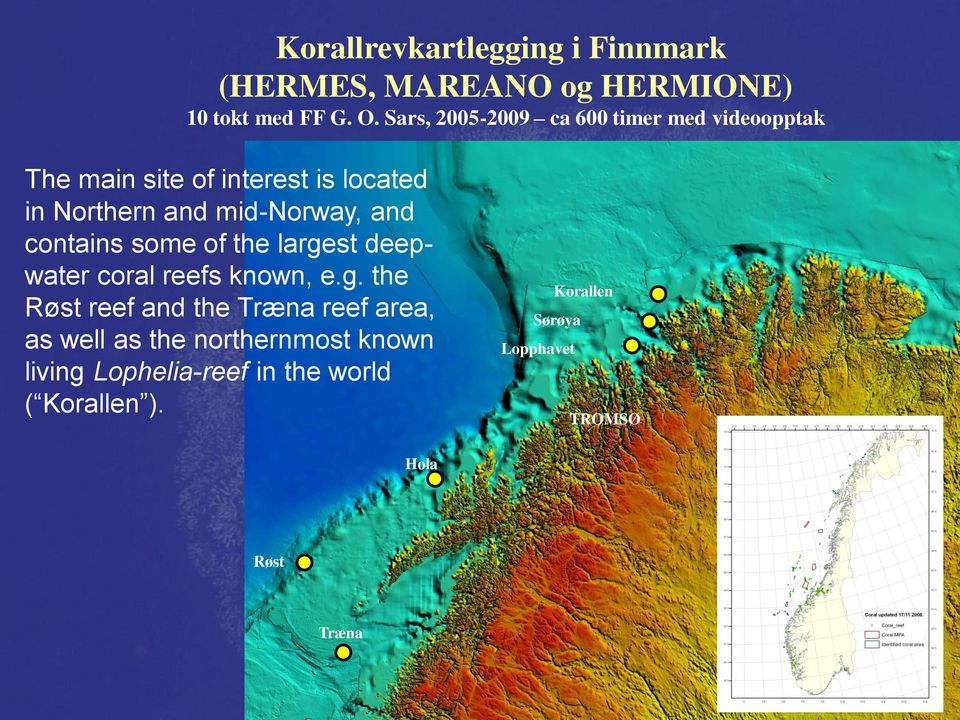 mid-norway, and contains some of the large