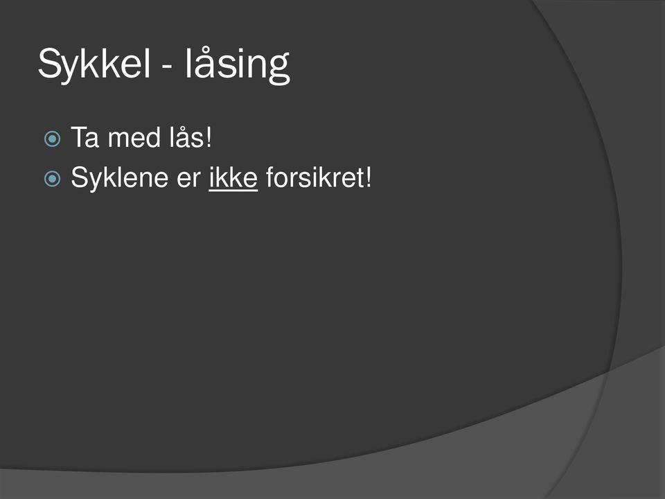 lås! Syklene