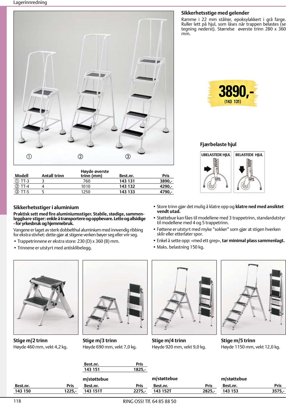 4790,- Sikkerhetsstiger i aluminium Praktisk sett med fire aluminiumsstiger. Stabile, stødige, sammenleggbare stiger: enkle å transportere og oppbevare.