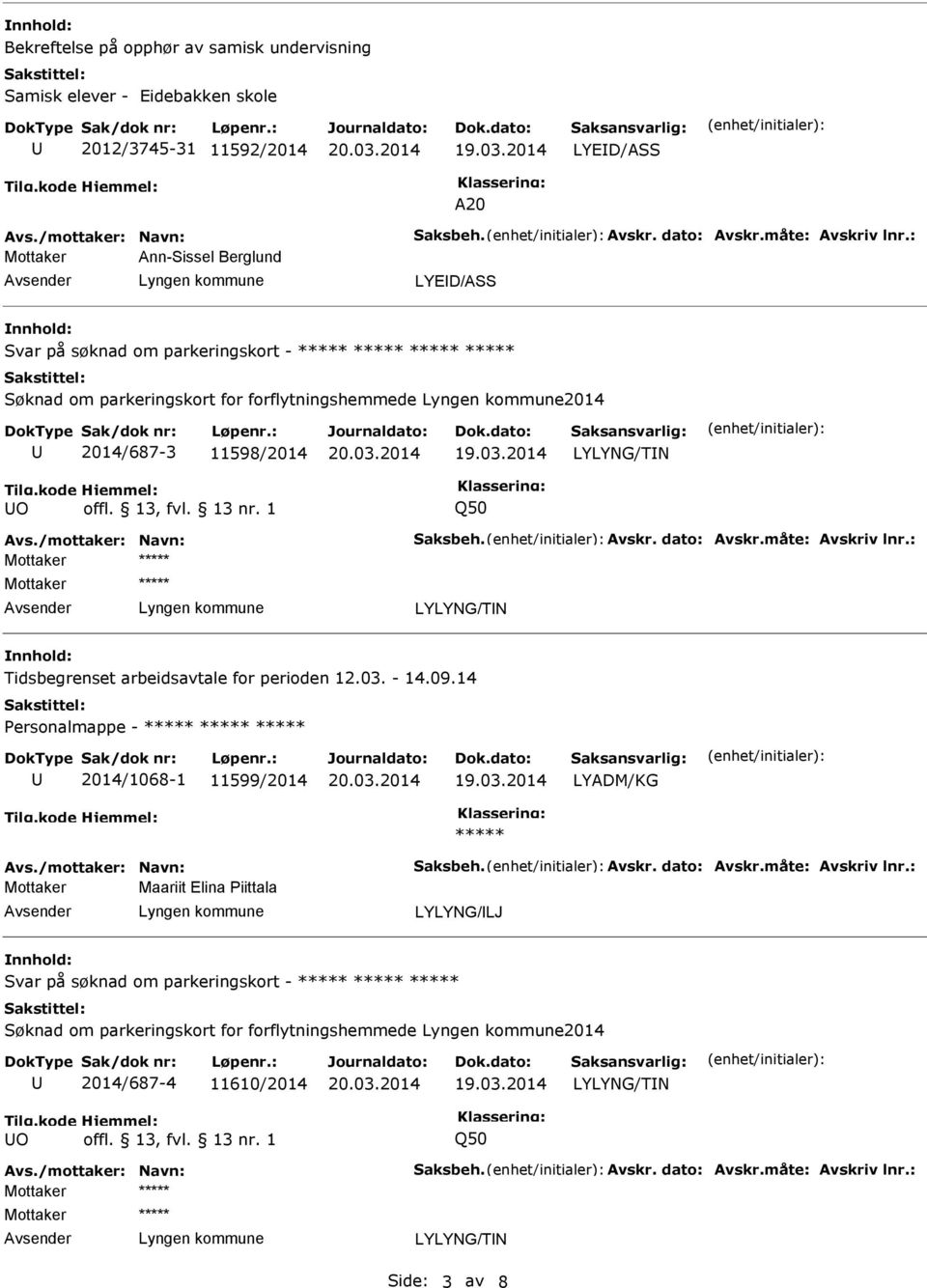 1 Q50 LYLYNG/TN Tidsbegrenset arbeidsavtale for perioden 12.03. - 14.09.