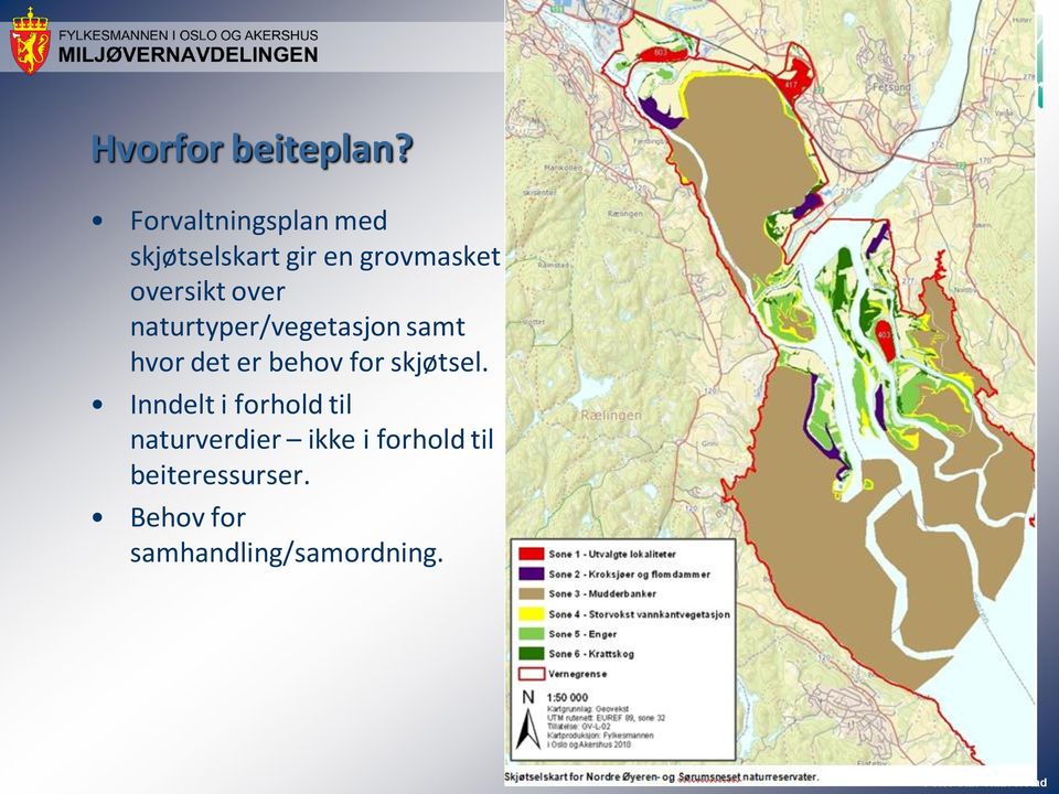 over naturtyper/vegetasjon samt hvor det er behov for