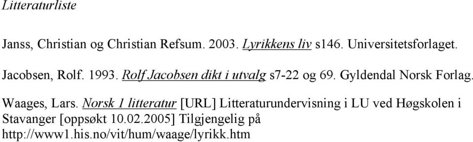 Gyldendal Norsk Forlag. Waages, Lars.