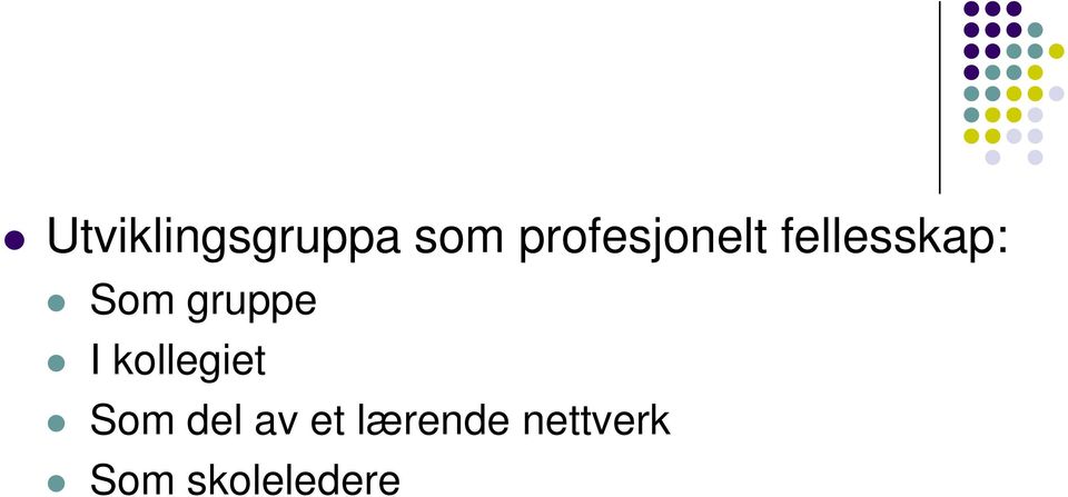 gruppe I kollegiet Som del