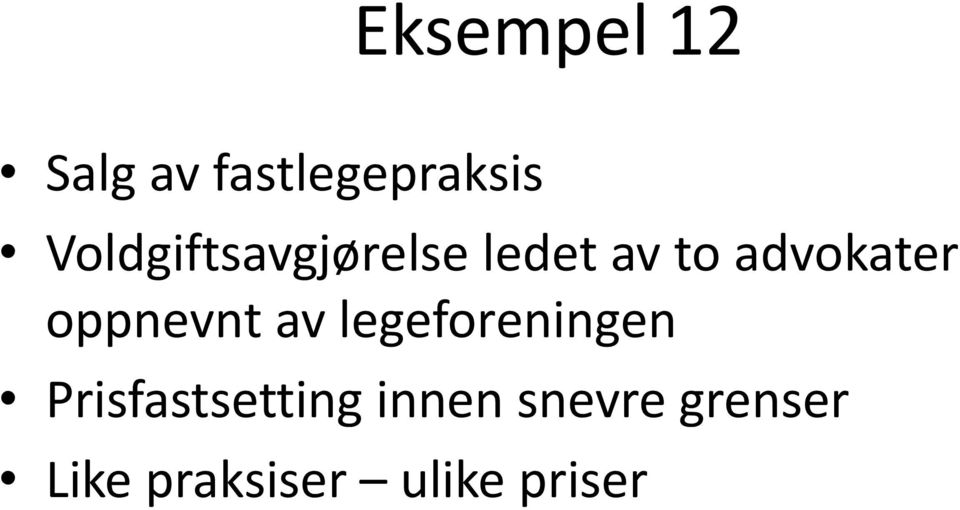 oppnevnt av legeforeningen Prisfastsetting