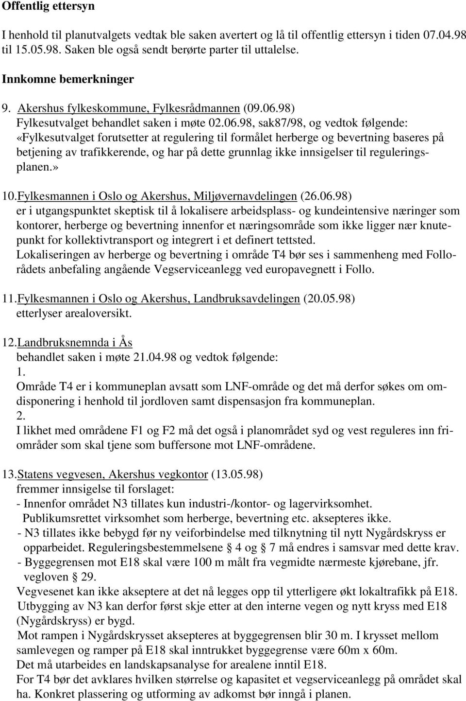 98) Fylkesutvalget behandlet saken i møte 02.06.