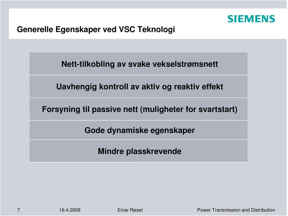 effekt Forsyning til passive nett (muligheter for svartstart)