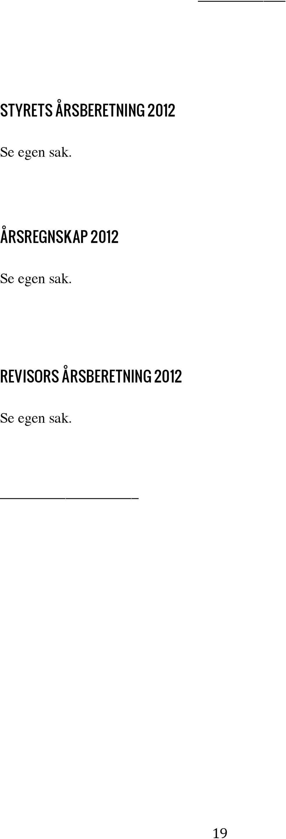 ÅRSREGNSKAP 2012  REVISORS